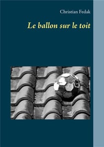 Le ballon sur le toit
