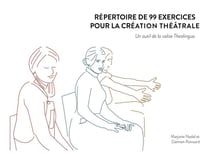 Thealingua : outils pour la création théâtrale collective multilingue t.1 - répertoire de 99 exercices pour la création théâtrale
