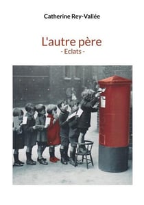 L'autre père - éclats