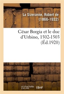César Borgia et le duc d'Urbino, 1502-1503