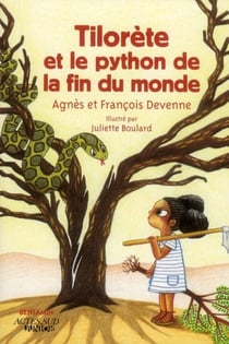 Tilorète et le python de la fin du monde