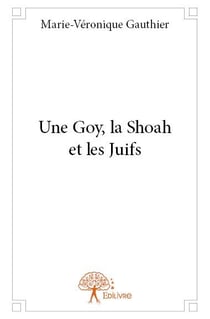 Une goy, la Shoah et les Juifs