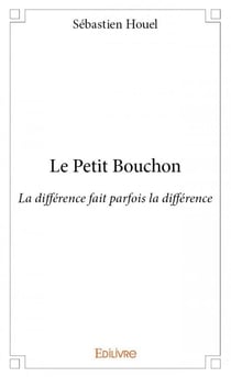 Le petit bouchon - la différence fait parfois la différence