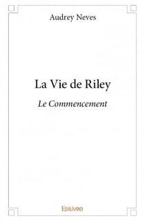 La vie de riley - le commencement