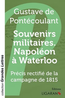 Souvenirs militaires - Napoléon à Waterloo grands caracteres