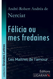 Félicia ou mes fredaines - Les Maîtres de l'Amour