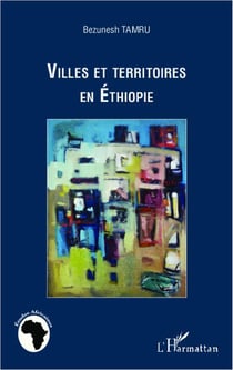 Villes et territoires en Ethiopie