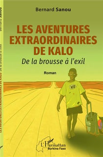 Les aventure extraordinaires de Kalo : de laboursse à l'exil