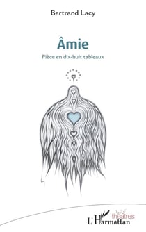 Amie : pièce en 18 tableaux