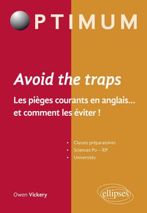 Avoid the trap - les pièges courants en anglais... et comment les éviter