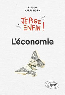 Je pige enfin l’économie !