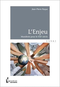 L'enjeu - manifeste pour le XXIe siècle...