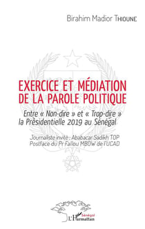 Exercice et médiation de la parole politique - entre "non-dire" et "trop-dire" la présidentielle 2019 au Sénégal