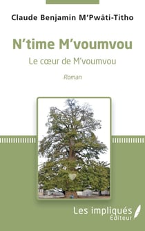 N'time m'voumvou - le coeur de M'voumvou