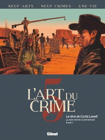 L'art du crime Tome 5 : le rêve de Curtis Lowell