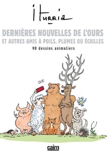 Dernières nouvelles de l'ours et autres amis à poils, plumes ou écailles...