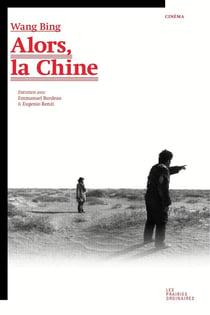 Alors, la Chine - entretien avec Emmanuel Burdeau et Eugenio Renzi
