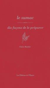 Dix façons de le préparer : le sumac