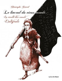 Le linceul du vieux monde - la révolte des canuts : Intégrale Tomes 1 à 3