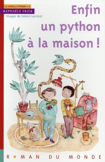 La famille Python Tome 3 - enfin un python à la maison !