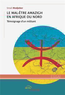 Le mal-être amazigh en Afrique du Nord : témoignage d'un militant