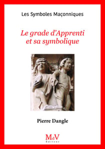 Le grade d'appprenti et sa symbolique