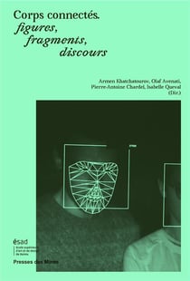 Corps connectés, figures, fragments, discours
