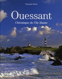 Ouessant, chronique de l'île haute