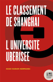Le classement de Shanghaï - l' université ubérisée