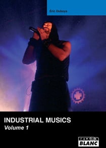 INDUSTRIAL MUSICS Volume 1