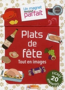 Un magnet presque parfait- plats de fête
