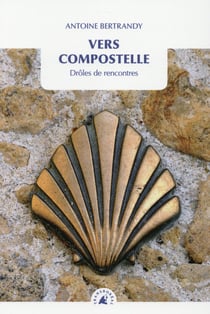 Vers compostelle - drôles de rencontres