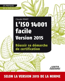 L'iso 14001 facile version 2015 reussir sa demarche de certification