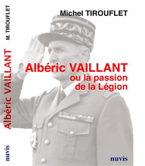 Alberic vaillant ou la passion de la legion