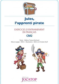 Jules, l'apprenti pirate : exercices d'entraînement en français, CM2