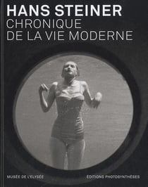 Hans Steiner - chronique de la vie moderne