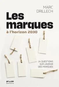 Les marques à l'horizon 2030 : 25 questions sur l'avenir des marques