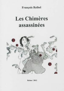 Les chimeres assassinees