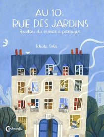 Au 10, rue des jardins - recettes du monde à partager