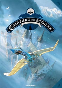 Le château des étoiles Tome 2 : 1869, la conquête de l'espace