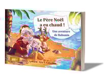 Le Père Noël a eu chaud (LIVRE SOUPLE)