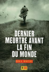 Dernier meurtre avant la fin du monde Tome 1