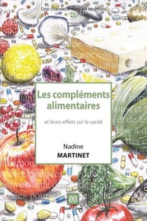 Les compléments alimentaires - et leurs effets sur la santé