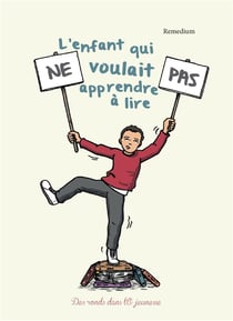 L'enfant qui ne voulait pas apprendre à lire