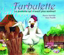 Turbulette la poulette qui n'avait plus sommeil