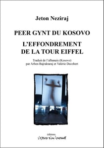 Peer Gynt du Kosovo - l'effondrement de la tour Eiffel