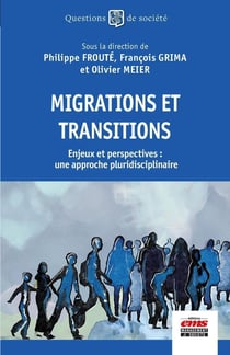 Migrations et transitions : Enjeux et perspectives : une approche pluridisciplinaire