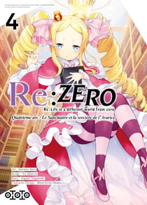 Re : Zero - quatrième arc - le sanctuaire et la sorcière de l'avarice Tome 4