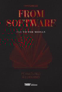 L'histoire de FromSoftware De King's Field à Elden Ring : De King's Field à Elden Ring