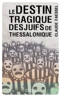 Le destin tragique des Juifs de Thessalonique